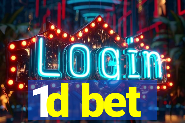 1d bet